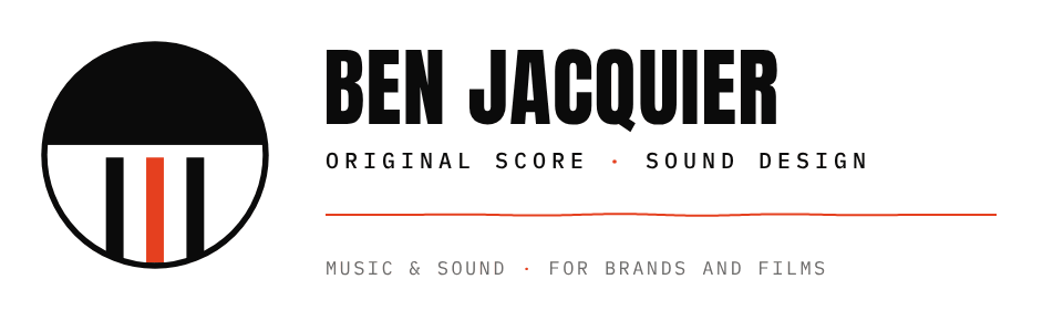 Ben Jacquier — Original Score · Sound Design